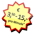 EUR 3,50 - 15,- pro Minute *
